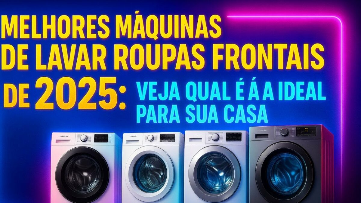 Guia Definitivo 2025: As Melhores Máquinas de Lavar Roupas Frontais para Comprar sem Arrependimento