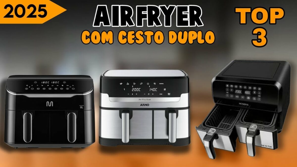 Qual a Melhor Airfryer Com Cesto Duplo? Veja Nosso Top 3! Melhor Custo Benefício