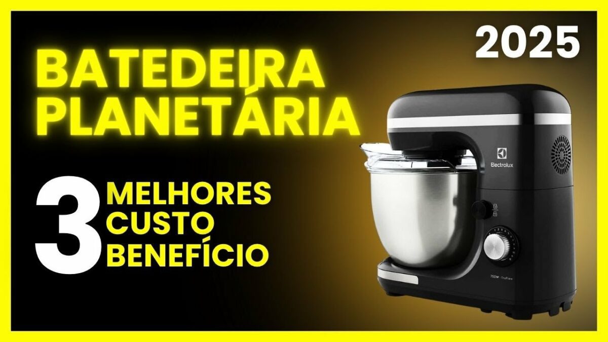 Melhor Batedeira Planetária de 2025: Análise Crítica do TOP 3 segundo o Mestre do Review