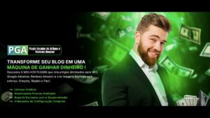 PGA Plugin Gerador de Artigos e Reviews: O Review Mais Completo Que Você Verá!